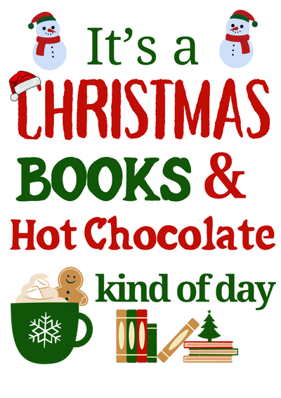 It's a Christmas Books and Hot Chocolate Kind of Day (UK)