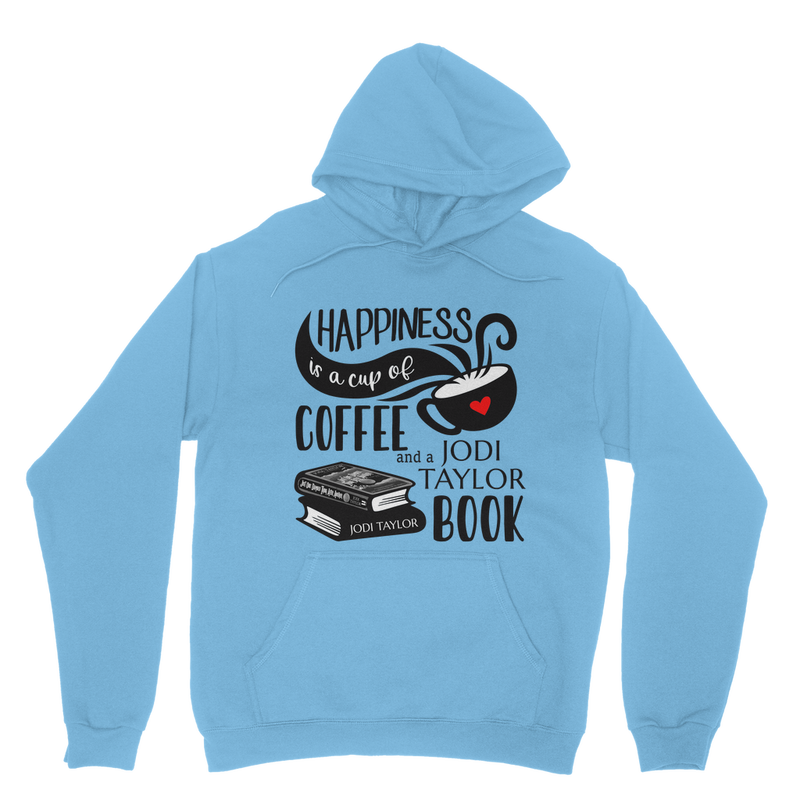 Happiness is a Cup of Coffee and a Jodi Taylor Book Classic Adult Hoodie up to 5XL