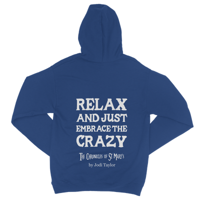 Relax and Just Embrace the Crazy Classic Adult Zip Hoodie