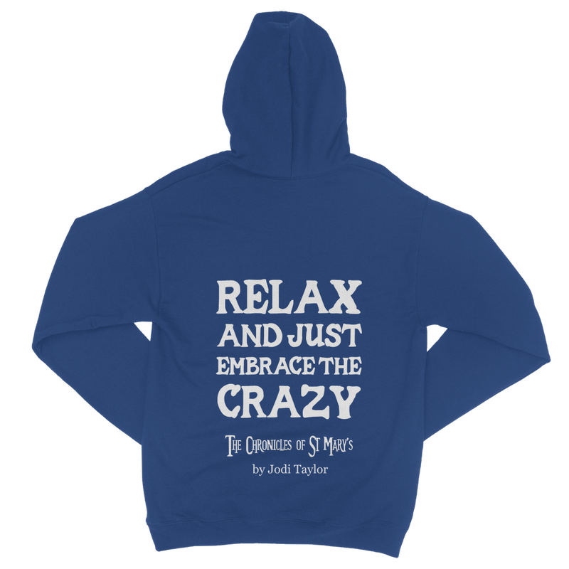 Relax and Just Embrace the Crazy Classic Adult Zip Hoodie