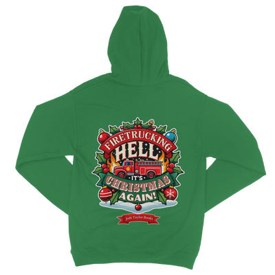 Firetrucking Hell - It's Christmas Again! (UK) Classic Adult Zip Hoodie