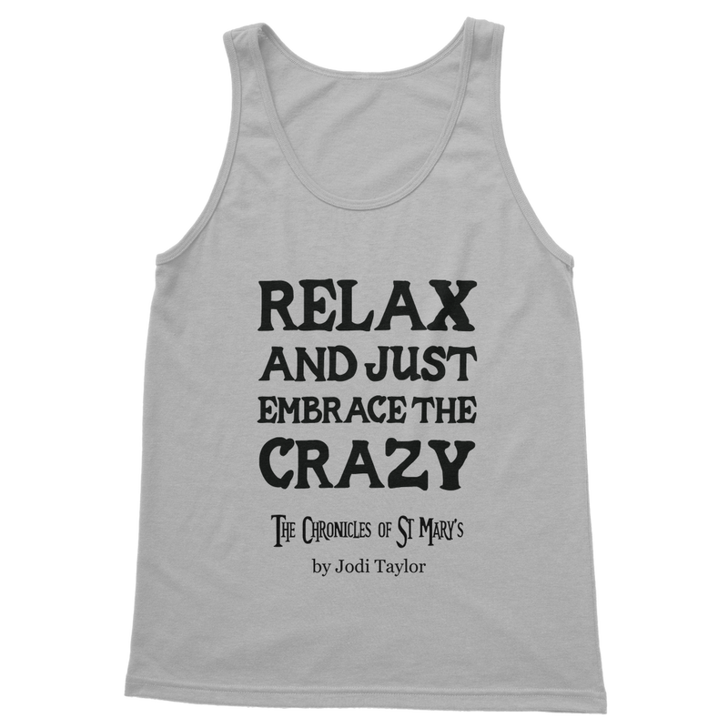 Relax and Just Embrace the Crazy Classic Adult Vest Top