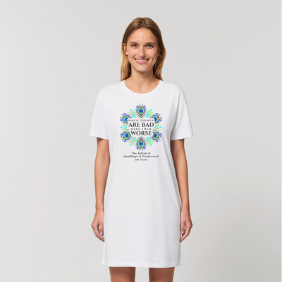 When Things Are Bad Make Them Worse (UK) Organic T-Shirt Dress