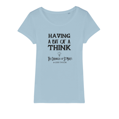 Having A Bit Of A Think Organic Jersey Womens T-Shirt