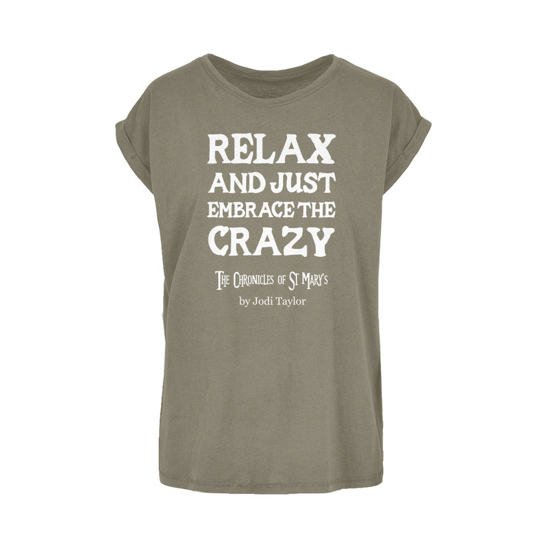 Relax and Just Embrace the Crazy Women&