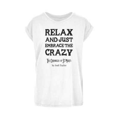 Relax and Just Embrace the Crazy Women's Extended Shoulder T-Shirt XS-5XL