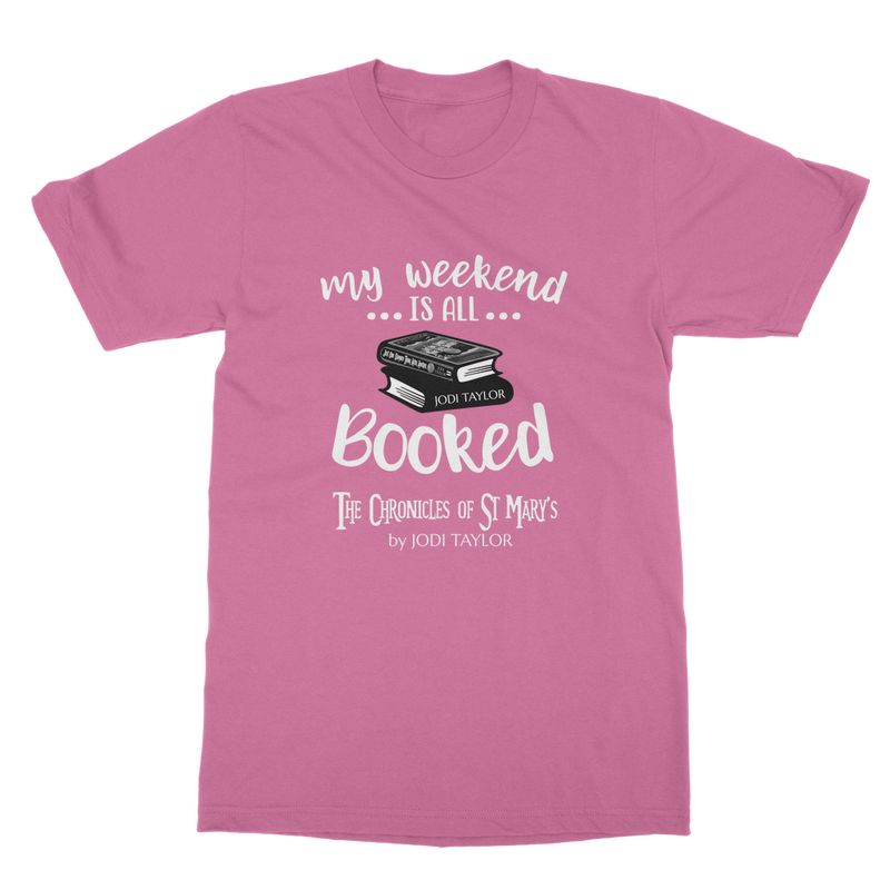 My Weekend Is All Booked Classic Adult T-Shirt up to 5XL