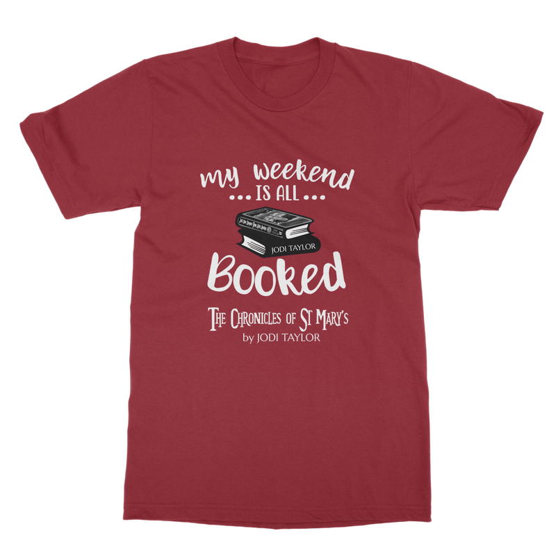 My Weekend Is All Booked Classic Adult T-Shirt up to 5XL