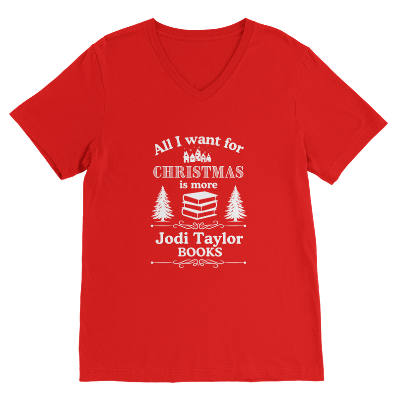 All I Want For Christmas is More Jodi Taylor Books (UK) Classic V-Neck T-Shirt