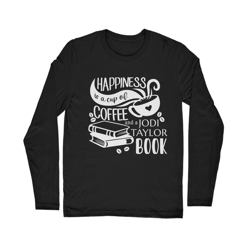 Happiness is a Cup of Coffee and a Jodi Taylor Book Classic Long Sleeve T-Shirt