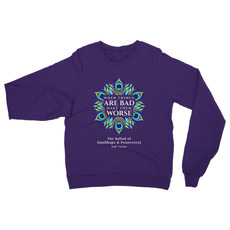 When Things Are Bad Make Them Worse (UK) Classic Adult Sweatshirt up to 5XL