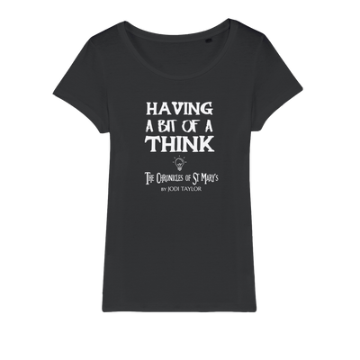 Having A Bit Of A Think Organic Jersey Womens T-Shirt