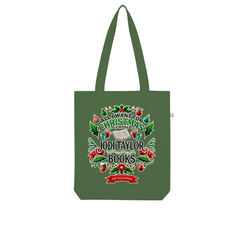 All I Want For Christmas is More Jodi Taylor Books (UK) Organic Tote Bag