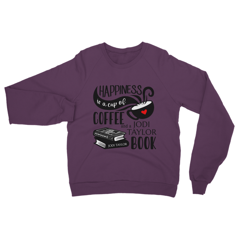 Happiness is a Cup of Coffee and a Jodi Taylor Book Classic Adult Sweatshirt up to 5XL