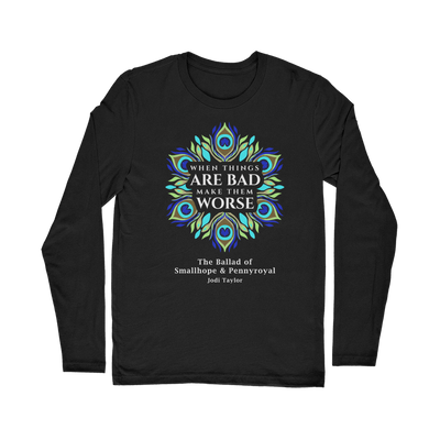 When Things Are Bad Make Them Worse (UK) Classic Long Sleeve T-Shirt