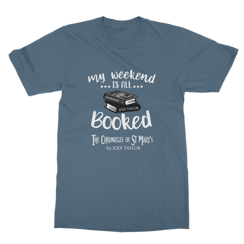 My Weekend Is All Booked Classic Adult T-Shirt up to 5XL