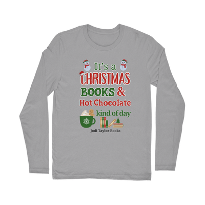 It's a Christmas Books and Hot Chocolate Kind of Day (UK) Classic Long Sleeve T-Shirt