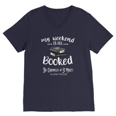 My Weekend Is All Booked Classic V-Neck T-Shirt