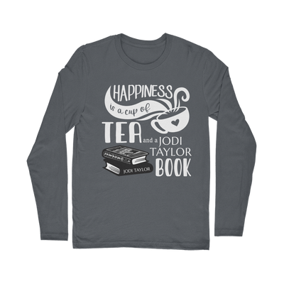 Happiness is a Cup of Tea and a Jodi Taylor Book Classic Long Sleeve T-Shirt