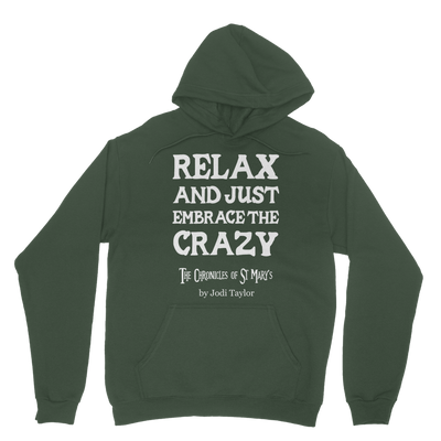 Relax and Just Embrace the Crazy Classic Adult Hoodie up to 5XL