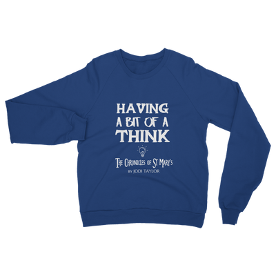 Having A Bit Of A Think Classic Adult Sweatshirt up to 5XL