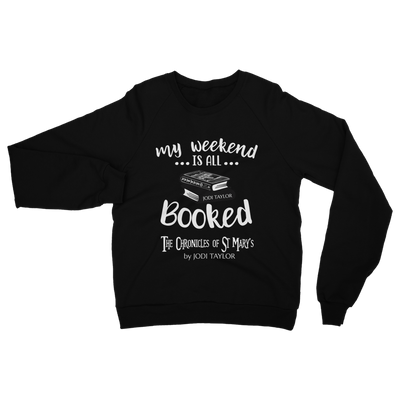 My Weekend Is All Booked Classic Adult Sweatshirt up to 5XL