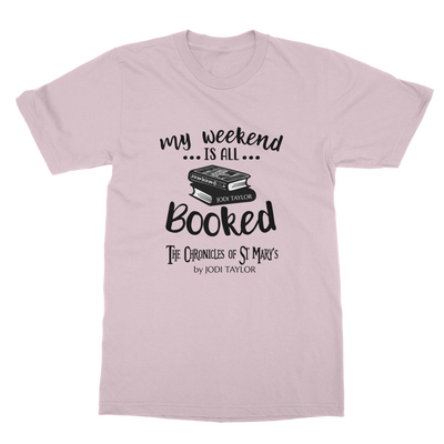 My Weekend Is All Booked Classic Adult T-Shirt up to 5XL