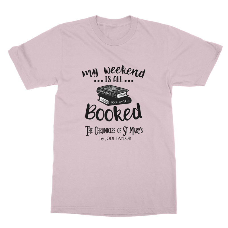 My Weekend Is All Booked Classic Adult T-Shirt up to 5XL