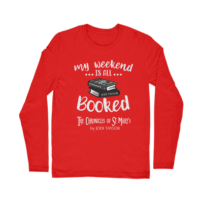 My Weekend Is All Booked Classic Long Sleeve T-Shirt