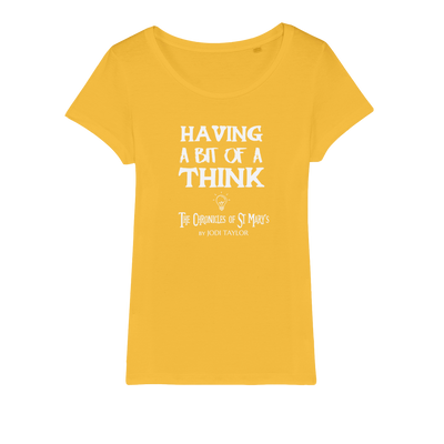 Having A Bit Of A Think Organic Jersey Womens T-Shirt