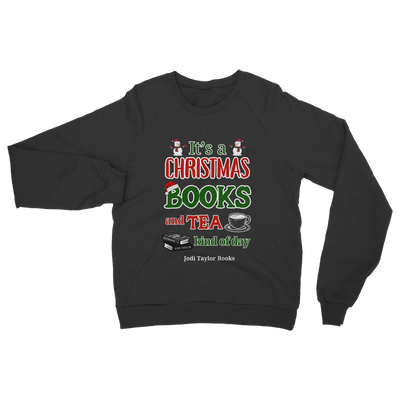 It's a Christmas Books and Tea Kind of Day (UK) Classic Adult Sweatshirt up to 5XL