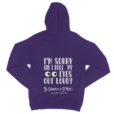 I'm Sorry Did I Roll My Eyes Out Loud? Classic Adult Zip Hoodie