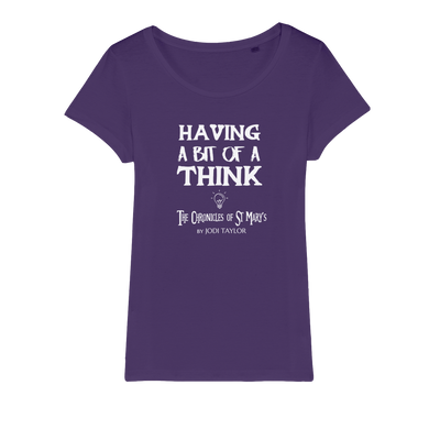 Having A Bit Of A Think Organic Jersey Womens T-Shirt