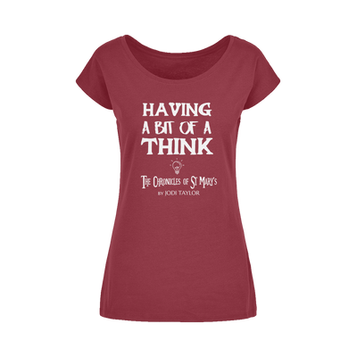 Having A Bit Of A Think Wide Neck Womens T-Shirt XS-5XL