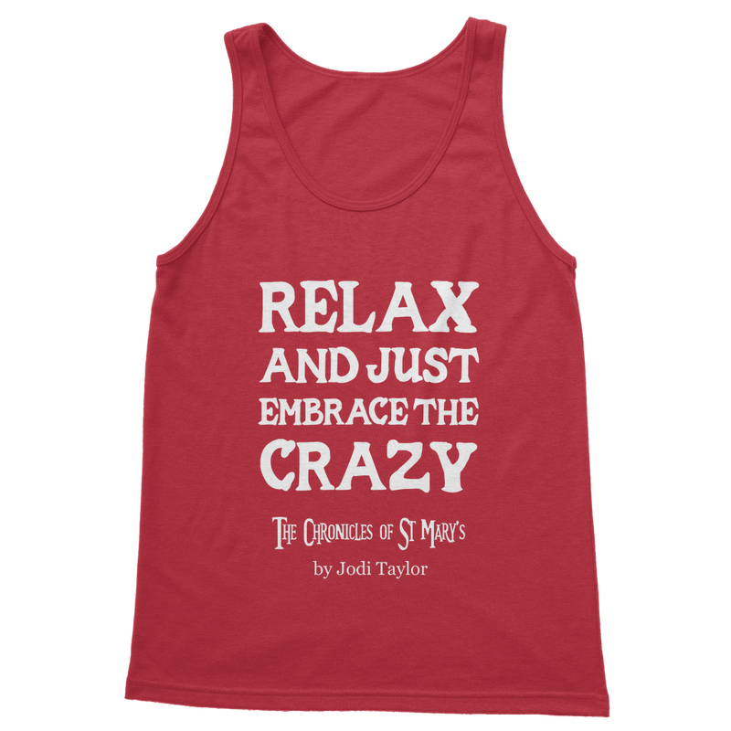 Relax and Just Embrace the Crazy Classic Adult Vest Top