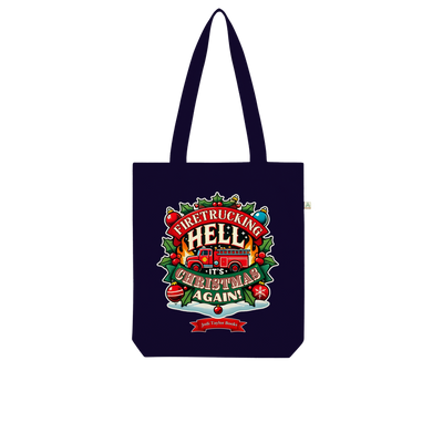 Firetrucking Hell - It's Christmas Again! (UK) Organic Tote Bag