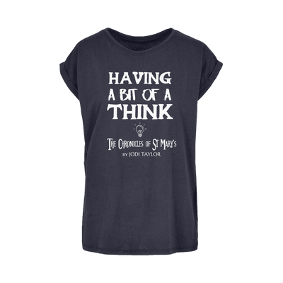 Having A Bit Of A Think Women's Extended Shoulder T-Shirt XS-5XL