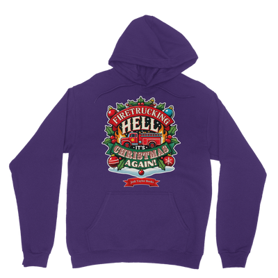 Firetrucking Hell - It's Christmas Again! (UK) Classic Adult Hoodie up to 5XL