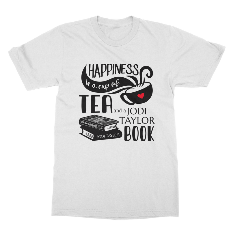 Happiness is a Cup of Tea and a Jodi Taylor Book Classic Adult T-Shirt up to 5XL