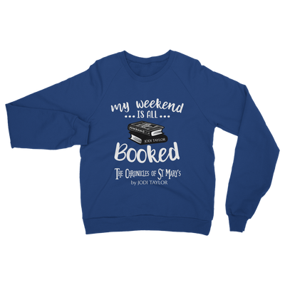 My Weekend Is All Booked Classic Adult Sweatshirt up to 5XL