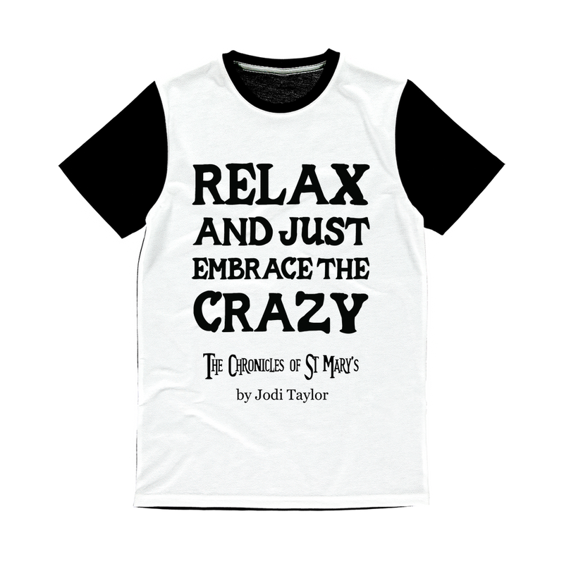 Relax and Just Embrace the Crazy Classic Panel T-Shirt