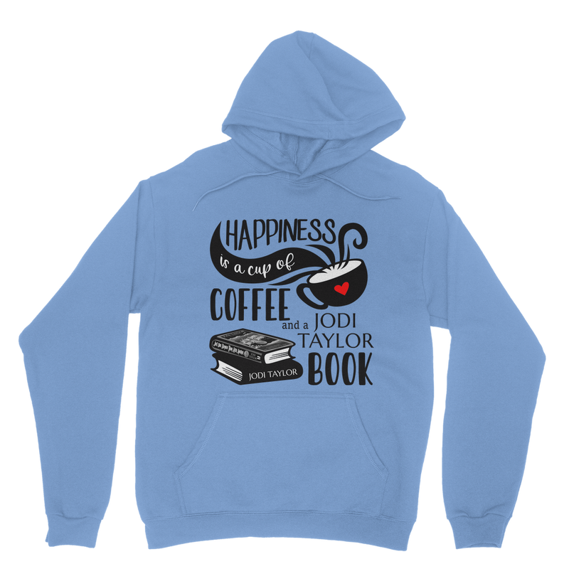 Happiness is a Cup of Coffee and a Jodi Taylor Book Classic Adult Hoodie up to 5XL