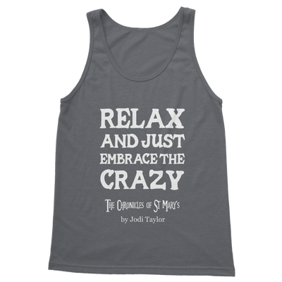 Relax and Just Embrace the Crazy Classic Adult Vest Top