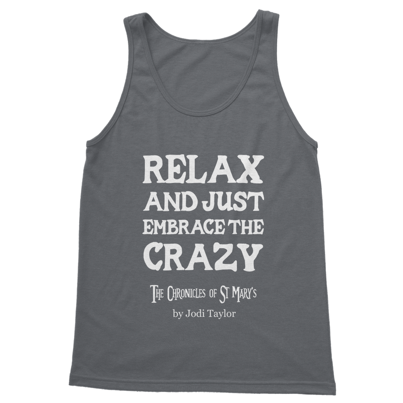 Relax and Just Embrace the Crazy Classic Adult Vest Top