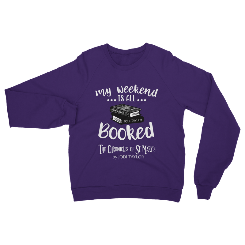 My Weekend Is All Booked Classic Adult Sweatshirt up to 5XL