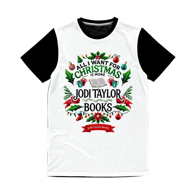 All I Want For Christmas is More Jodi Taylor Books (UK) Classic Panel T-Shirt