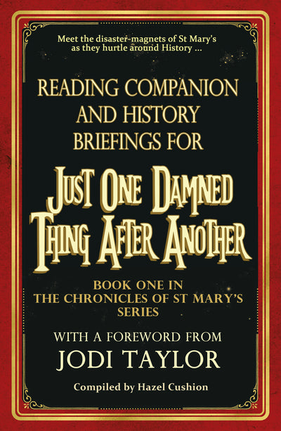 Reading Companion and History Briefings eBook for Just One Damned Thing After Another by Jodi Taylor