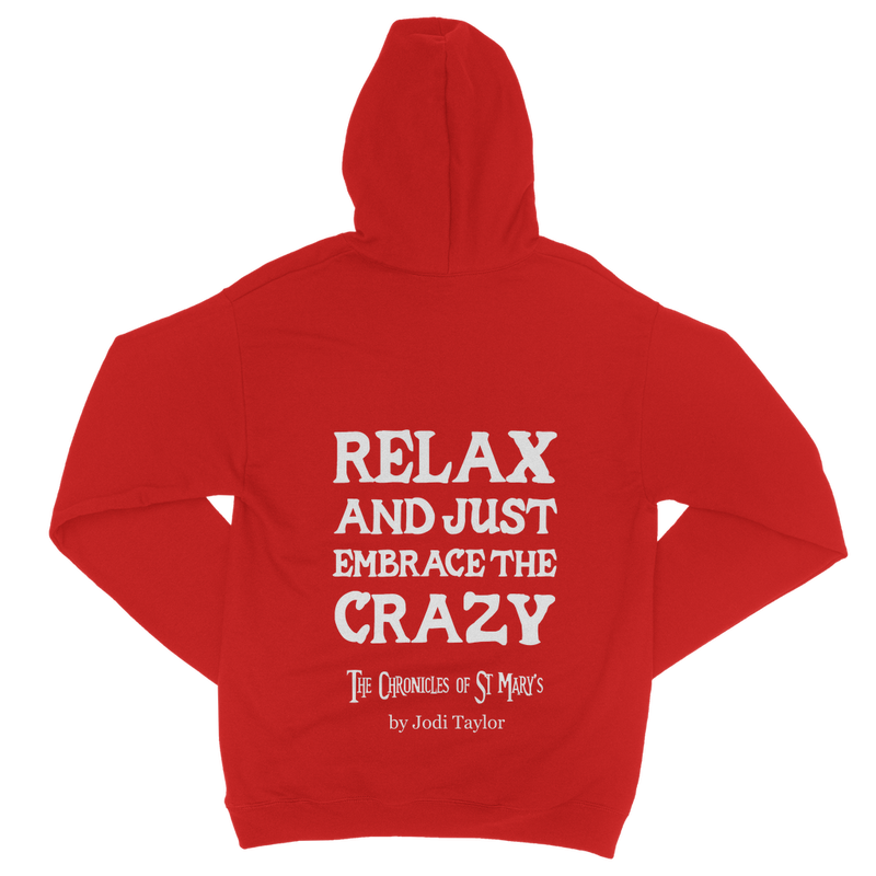 Relax and Just Embrace the Crazy Classic Adult Zip Hoodie