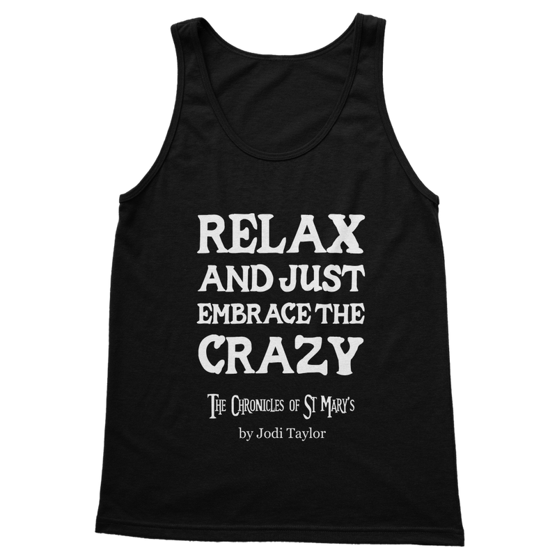 Relax and Just Embrace the Crazy Classic Adult Vest Top