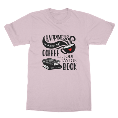 Happiness is a Cup of Coffee and a Jodi Taylor Book Classic Adult T-Shirt up to 5XL